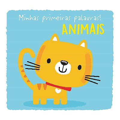 Animais: Minhas Primeiras Palavras!