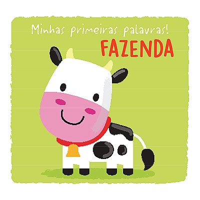 Fazenda: Minhas Primeiras Palavras!