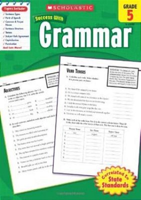 Scholastic Success With Grammar - Grade 5-..