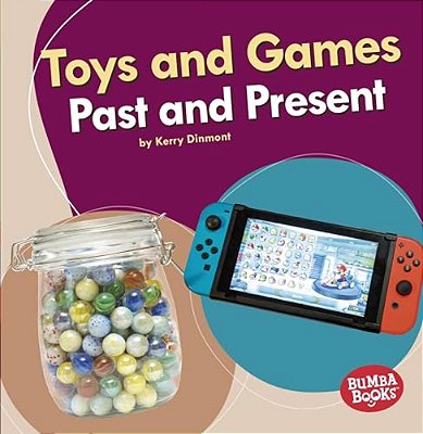 Toys And Games Past And Present-..