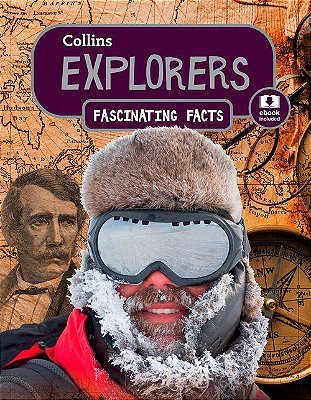 Explorers - Collins Fascinating Facts-..
