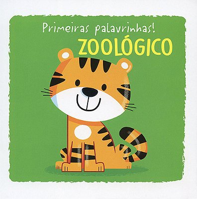 Zoológico: Primeiras Palavrinhas!