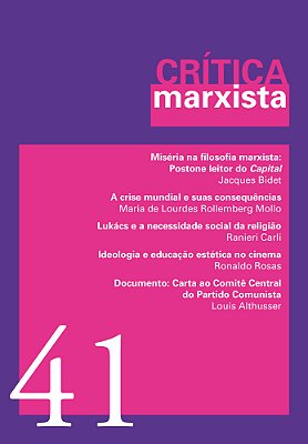 Crítica Marxista - Vol. 41 - Ano 2015 Miséria Na Filosofia Marxista: Moishe Postone Leitor Do Capital-..
