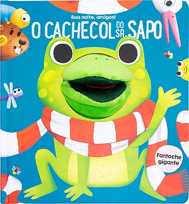Cachecol Do Sr. Sapo; O