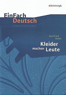 Einfach Deutsch Unterrichtsmodelle Kleider Machen Leute
