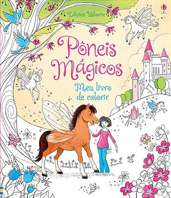 Pôneis Mágicos: Meu Livro De Colorir