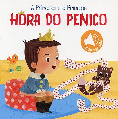 Hora Do Penico: A Princesa E O Príncipe