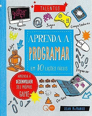 Aprenda A Programar Em 10 Lições Fáceis