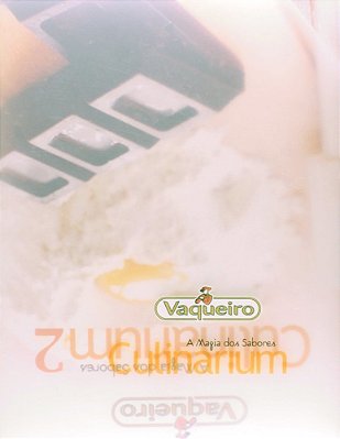 Vaqueiro Culinarium - A Magia Dos Sabores