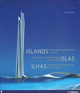 Ilhas - Arquitectura Contemporânea Sobre A Água