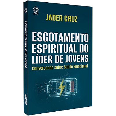 Esgotamento Espiritual Do Líder De Jovens
