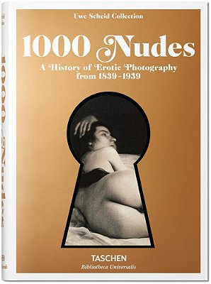 1000 Nudes - A History Of Erotic Photography From 1839-1939