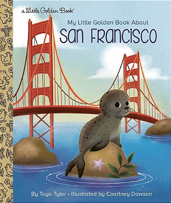 My Little Golden Book About San Francisco - Little Golden Book..-