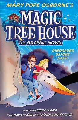 Dinosaurs Before Dark - Magic Tree House - The Graphic Novel..-