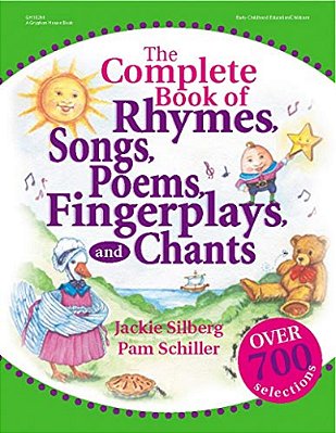 The Complete Book Of Rhymes, Songs, Poems, Fingerplays, And Chants-..