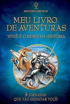 Você É O Herói Da História: Meu Livro De Aventuras