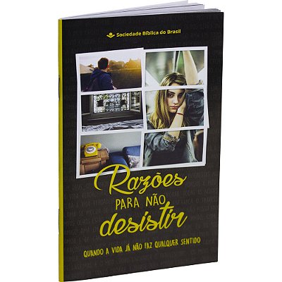 Razões Para Não Desistir Nova Tradução Na Linguagem De Hoje (Ntlh)