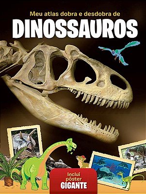 Meu Atlas Dobra E Desdobra De Dinossauros