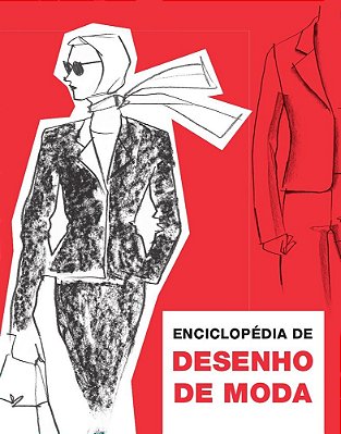 Enciclopédia De Desenho De Moda-..