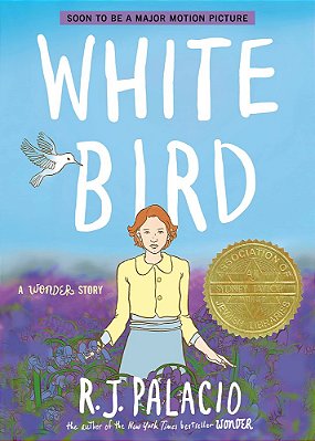 White Bird - A Wonder Story - A Graphic Novel-..