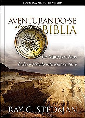 Aventurando-Se Através Da Bíblia - De Mateus A Atos-..
