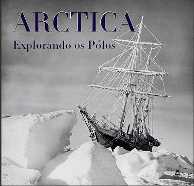 Arctica - Explorando Os Polos-..