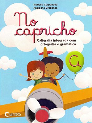 No Capricho A - Caligrafia Integrada Com Ortografia E Gramática - 2ª Edição