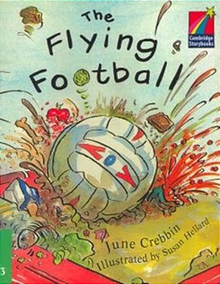 Flying Football - Cambridge Storybooks - Level 3