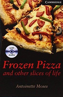 Frozen Pizza And Other Slices Of Life - Book With Audio CDs