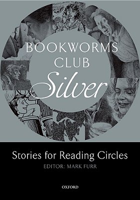 Bookworms Club Silver - Stories For Reading Circles - Stages 2 And 3