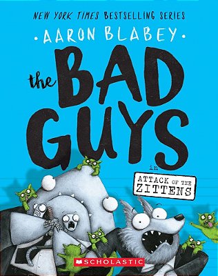 The Bad Guys In Attack Of The Zittens - The Bad Guys 4