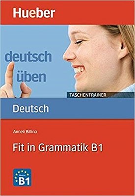 Deutsch Uben - Taschentrainer: Fit In Grammatik B1-..