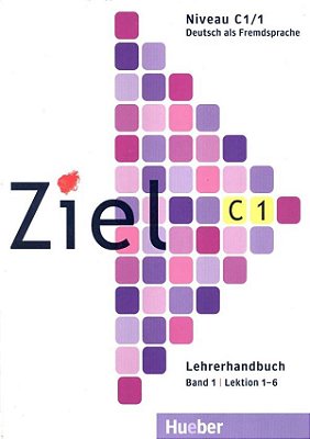 Ziel C1 Band 1 - Lektion 1-6 - Lehrerhandbuch-..