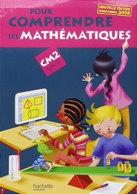 Pour Comprendre Les Mathématiques Cm 2 - Livre De L'Élève-..