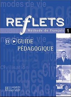 Reflets 1 - Guide Pédagogique-..