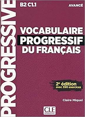 Vocabulaire Progressif Du Francais - Niveau Avance + CD Avec 390 Exercices - 2 Edition-..