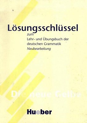 Lehr- Und Übungsbuch Der Deutschen Grammatik - Neubearbeitung - Lösungsschlüssel-..