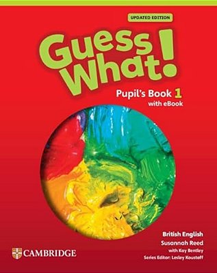 Guess What! British Edition 1 - Pupil's Book With Ebook Digital Pack - Updated Edition