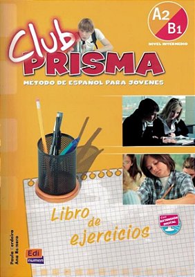 Club Prisma A2/B1 - Libro De Ejercícios Para El Alumno (Sin Claves)-..