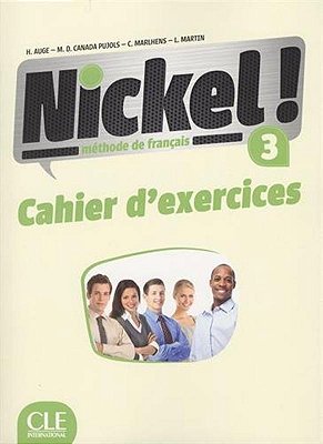 Nickel! 3 - Cahier D'Exercices-..