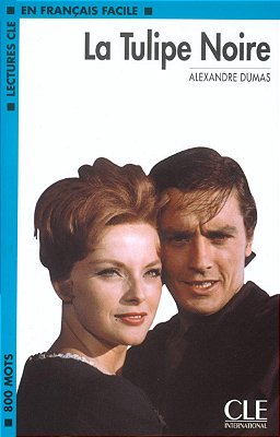 La Tulipe Noire - Lectures Cle En Français Facile - Niveau 2-..