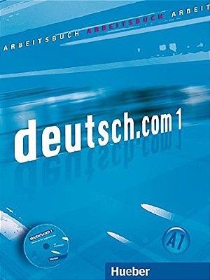 Deutsch. Com 1 - Arbeitsbuch Mit Audio-CD Zum Arbeitsbuch-..
