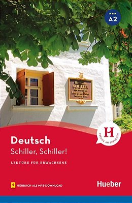 Schiller, Schiller! - Lekture A2 Mit Audios Online-..