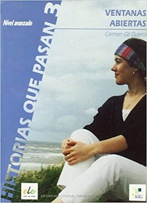 Ventanas Abiertas - Historias Que Pasan 3 - Nivel Avanzado-..