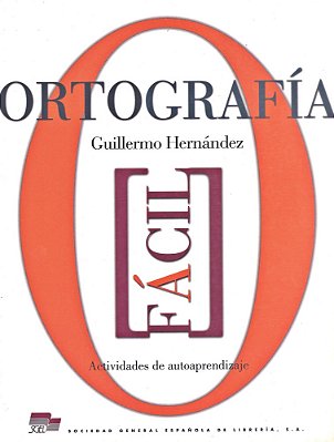 Ortografía Fácil - Ejercicios De Actividades De Autoaprendizaje-..