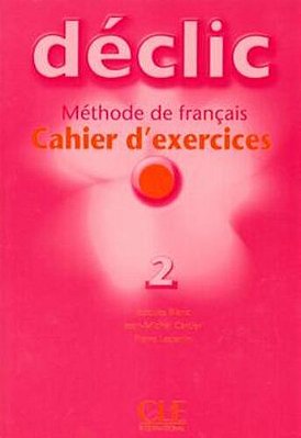 Déclic 2 - Cahier D'Exercices Avec CD Audio-..