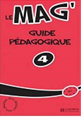 Le Mag' 4 - Guide Pédagogique-..