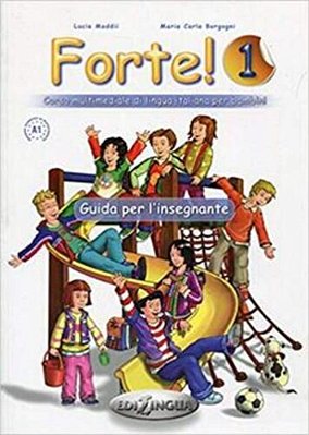 Forte! 1 - Guida Per L'Insegnante-..