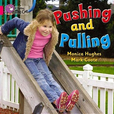 Pushing And Pulling - Workbook - Collins Big Cat-..