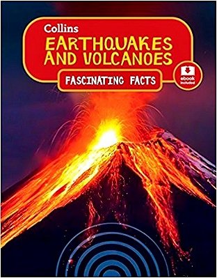 Earthquakes And Volcanoes - Collins Fascinating Facts-..